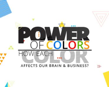 Power of Colors: How Each Color Affects Our Brain and Business?