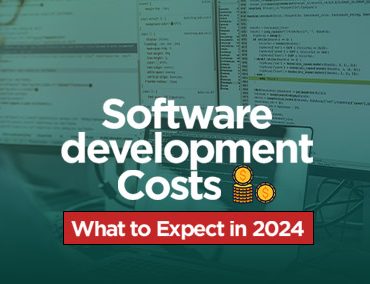 Custom Software Development Costs: What to Expect in 2024