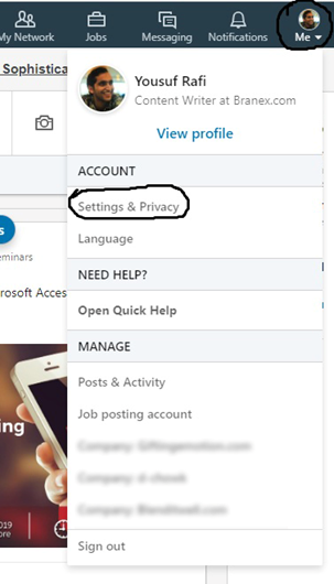 Go to Settings & Privacy option in LinkedIn.